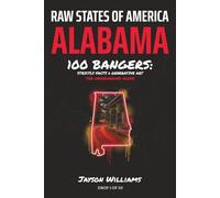 Raw States of America. Alabama: 100 Bangers. Strictly Facts x Generative Art. The Underground Guide.