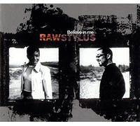 Raw Stylus - Believe in Me