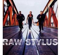 Raw Stylus - Pushing Against The Flow [Import]