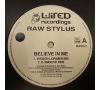 Raw Stylus - Raw Stylus - Believe In Me - [12"]