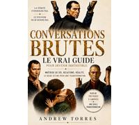 RAW TALKS von Andrew Torres (German Edition): Nach dem Studium unzähliger Prostituierter:Wie diese Welt Männer für ihren Profit benutzt und sie ... (RAW TALKS BY ANDREW TORRES ( 5 languages ))