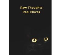 Raw Thoughts, Real Moves: Strategic Thinking Meets Raw Instinct - A Cornell Note-Taking Journal