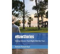 #RawStories: Odessa Stories That Might Well Be True