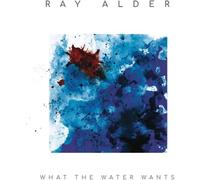 Ray Alder What the Water Wants (CD) Album (Jewel Case) (Importación USA)
