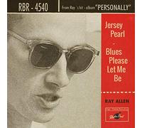 Ray Allen - Jersey Pearl / Blues Please Let Me Be (Lim.Ed.) [Vinilo]