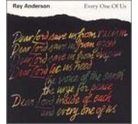 Ray Anderson - Every One of Us