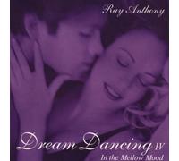 Ray Anthony - Dream Dancing 4: in the Mellow