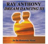 Ray Anthony - Romantic Mood: Dream Dancing I