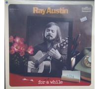 Ray Austin - For A While