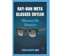 Ray-Ban Meta Glasses Skyler Manual de Usuario