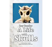 Ray Bandar: A Life with Skulls