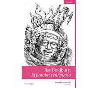 Ray Bradbury, el hombre centenario