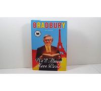 RAY BRADBURY WE WILL ALWAYS HAVE PARIS HC: Stories