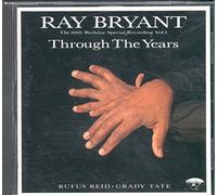Ray Bryant - Through the Years Vol.1