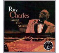 Ray Charles - Goin' Down Slow