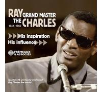 Ray Charles - The Grand Master 1944-1962 His Inspiration / His Influence