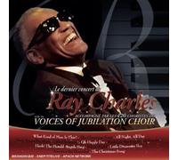 Ray Charles & The Voices Of Jubilation Choir - The Last Concert