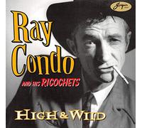 Ray Condo - High & Wild