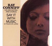 Ray Conniff - Say It With Music