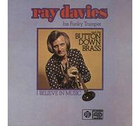 Ray Davies & The Button Down Brass - I Believe In Music