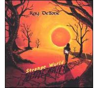 Ray DeTone - Strange World