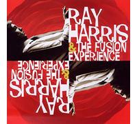 Ray Harrys & the Fusion Experience - Ray Harrys & the Fusion Experience