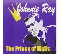 Ray, Johnnie - Prince of Wails [Import]
