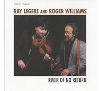 Ray Legere & Roger Williams - River of No Return