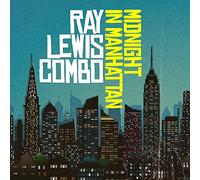 Ray Lewis Combo - Midnight in Manhattan