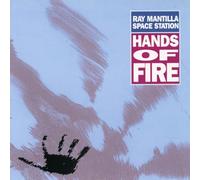 Ray Mantilla Space Station - Hands Of Fire