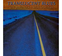 RAY MANZAREK & ROY ROGERS - TRANSLUCENT BLUES