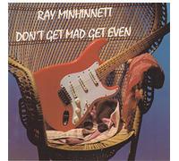 Ray Minhinnet - Don T Get Mad Get Even
