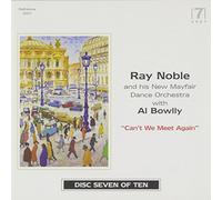 Ray Noble - Can't We Meet Again