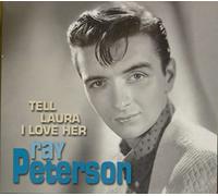 Ray Peterson - Tell Laura I Love Her