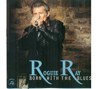 Ray, Roguie - Born With the Blues