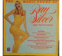 Ray Silver And His Orchestra - The Magic Sound of Ray Silver And His Orchestra - Pinball Records - 6.23607 AF