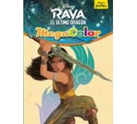 Raya y el último dragón. Megacolor