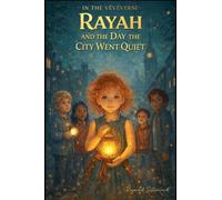 Rayah AndThe Day The City Went Quiet (Veveverse)
