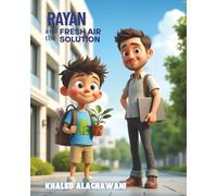 Rayan and the Fresh Air Solution (The Curious Engineers)