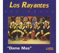 Rayantes Del Valle - Dame Mas