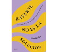 Rayarse no es la solución | Mari Zafra