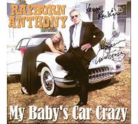 Rayburn Anthony - My Baby's Car Crazy