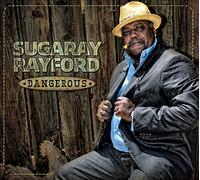 Rayford, Sugaray - Dangerous