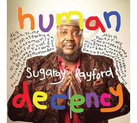 Rayford, Sugaray - Human Decency [Vinilo]