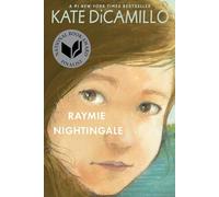 Raymie Nightingale: (A Historical Middle-Grade Novel of Hope and Friendship Set in 1970s Florida for Kids Ages 10-14 in Grades 5-9)
