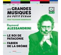 Raymond Alessandrini - Le Roi De Patagonie / Fabien De La Drome