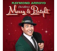 Raymond Arroyo - Christmas Merry And Bright