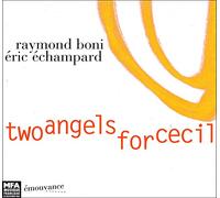 Raymond Boni & E Echampard - Two Angels for Cecil