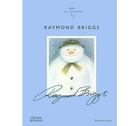 Raymond Briggs: The Illustrators Series: 6