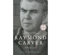 Raymond Carver: A Writer's Life (Scribner Book Company)